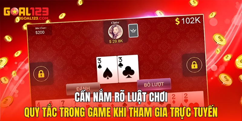 Nắm vững luật chơi và quy tắc khi tham gia trò chơi trực tuyến