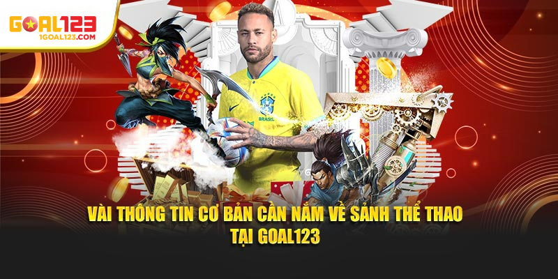 Thông tin cơ bản về sảnh Goal123